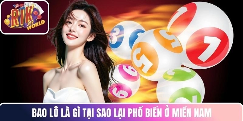 Bao lô là gì tại sao lại phổ biến ở miền Nam